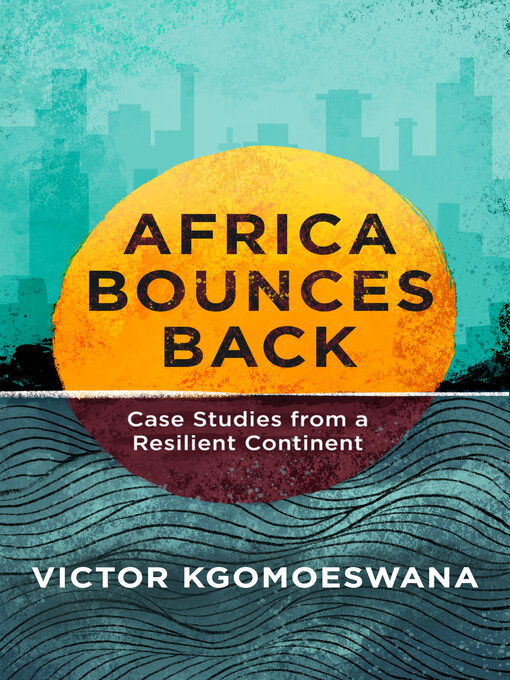 Title details for Africa Bounces Back by Victor Kgomoeswana - Available